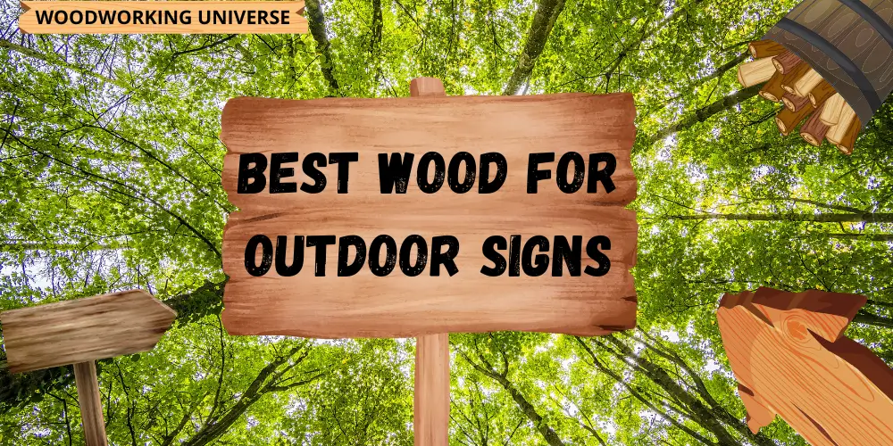 Best Wood for Outdoor Signs